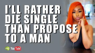 cTalkTV - I will Rather Die Single Than Propose To A Man